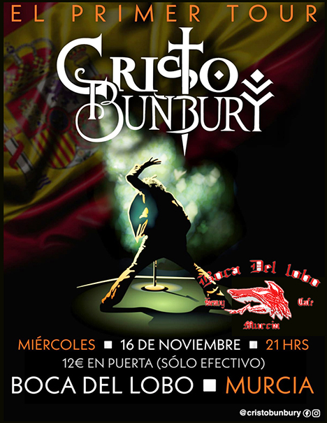 CRISTO BUNBURY - EL PRIMER TOUR - Murcia Live!